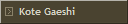 Kote Gaeshi